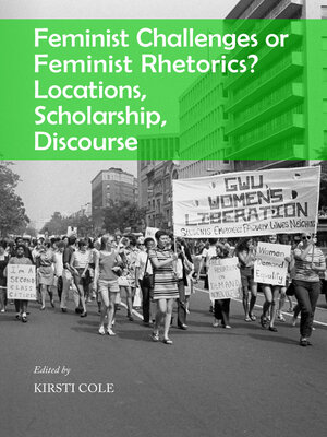 cover image of Feminist Challenges or Feminist Rhetorics? Locations, Scholarship, Discourse